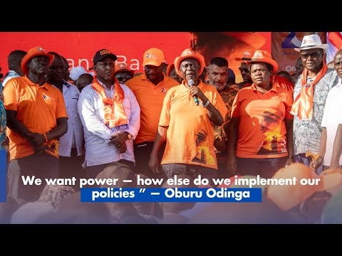 We want power — how else do we implement our policies ” — Oburu Odinga