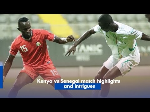Kenya vs Senegal match highlights.