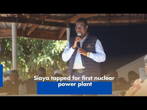 Siaya tapped for first nuclear power plant