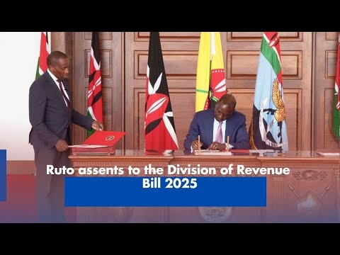 Ruto assents to the Division of Revenue Bill 2025