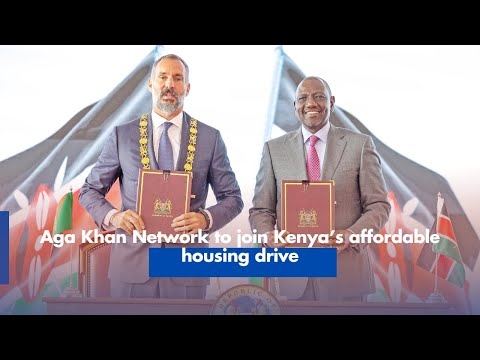 Aga Khan Network to join Kenya’s affordable housing drive
