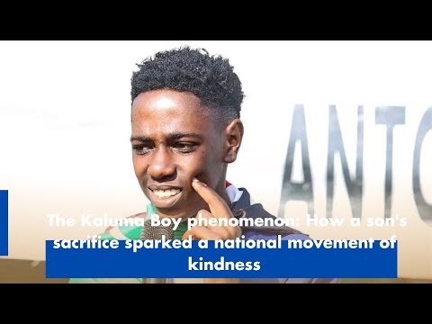 EXPLAINER: The Kaluma Boy phenomenon: How a son's sacrifice sparked a national movement of kindness