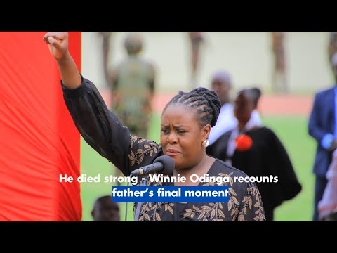 He died strong Winnie Odinga recounts father’s final moment