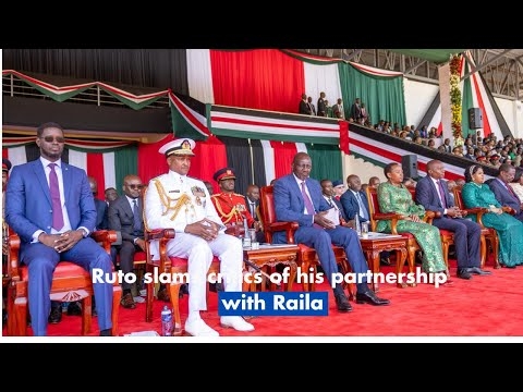 Ruto slams critics of his partnership with Raila