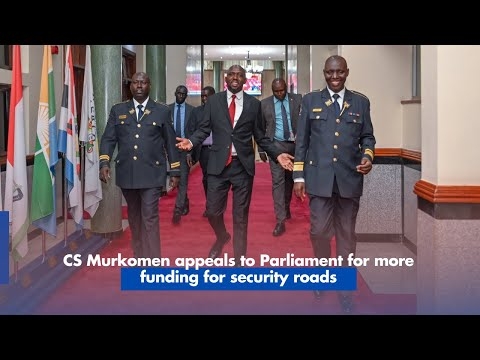 Cs Murkomen appeals to Parliament for more funding for security roads