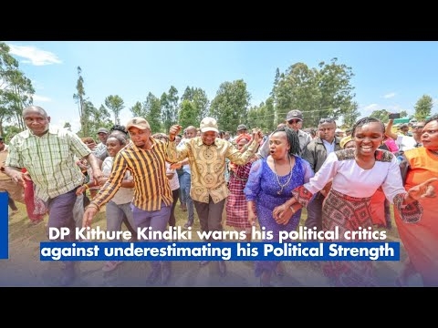 DP Kithure Kindiki warns his political critics against underestimating his Political Strength