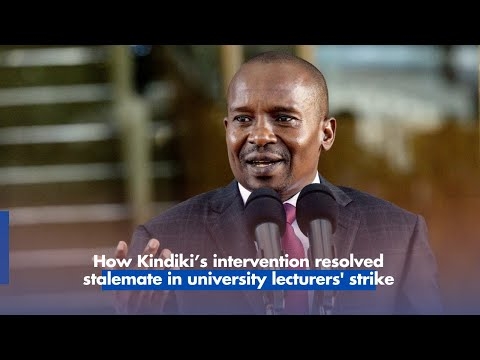 How Kindiki’s intervention resolved stalemate in university lecturers' strike