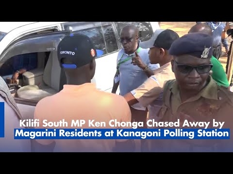 Kilifi South MP Ken Chonga Chased Away by Magarini Residents at Kanagoni Polling Station