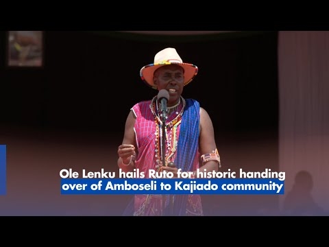 Ole Lenku hails Ruto for historic handing over of Amboseli to Kajiado community