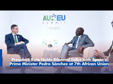 President Ruto Holds Bilateral Talks with Spain’s Prime Minister Pedro Sánchez at 7th African Union