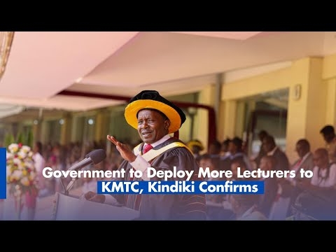 Government to Deploy More Lecturers to KMTC, Kindiki Confirms