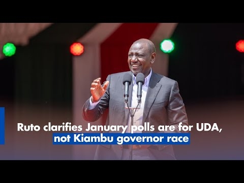 Ruto clarifies January polls are for UDA, not Kiambu governor race