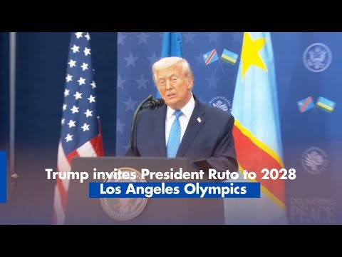 Trump invites President Ruto to 2028 Los Angeles Olympics